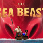 วิจารณ์หนัง The Sea Beast อสูรทะเล
